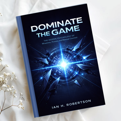 DOMINATE THE GAME : The Hidden Psychology