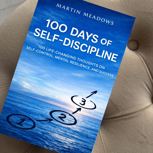 100 Days of Self-Discipline: A Practical Guide to Building Mental Strength and Achieving Success